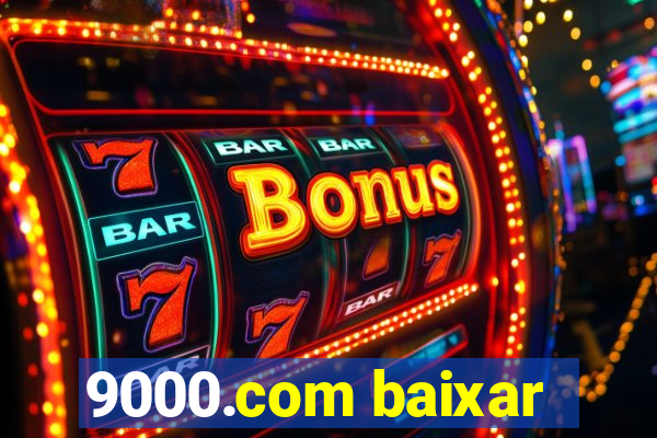 9000.com baixar